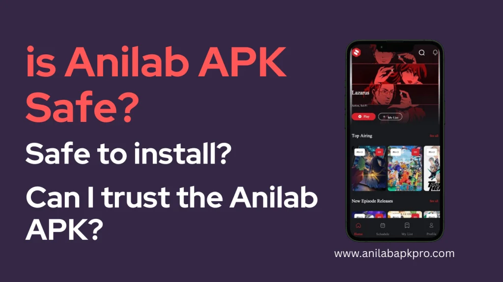 is Anilab APK Safe